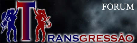 Forum Transgressão - Dicas e relatos sobre as Acompanhantes Travestis do Brasil